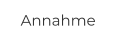 Annahme
