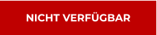 NICHT VERFÜGBAR